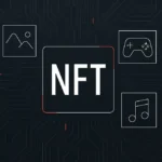 NFT Nedir? Başlangıç Seviyesinden Dijital Koleksiyonculuğa
